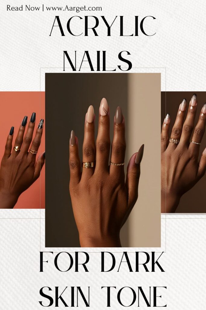 Acrylic nails for dark skin tones