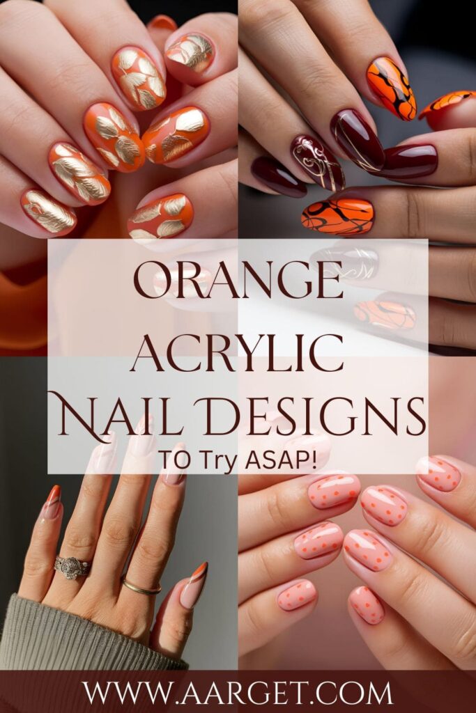 Orange Acrylic Nail Designs Pin