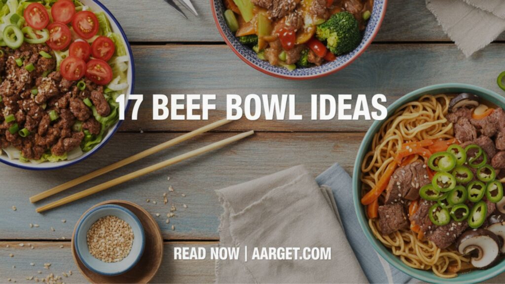 _image with a text overlay 17 beef bowl ideas, and Read Now Aarget.com at the bottom