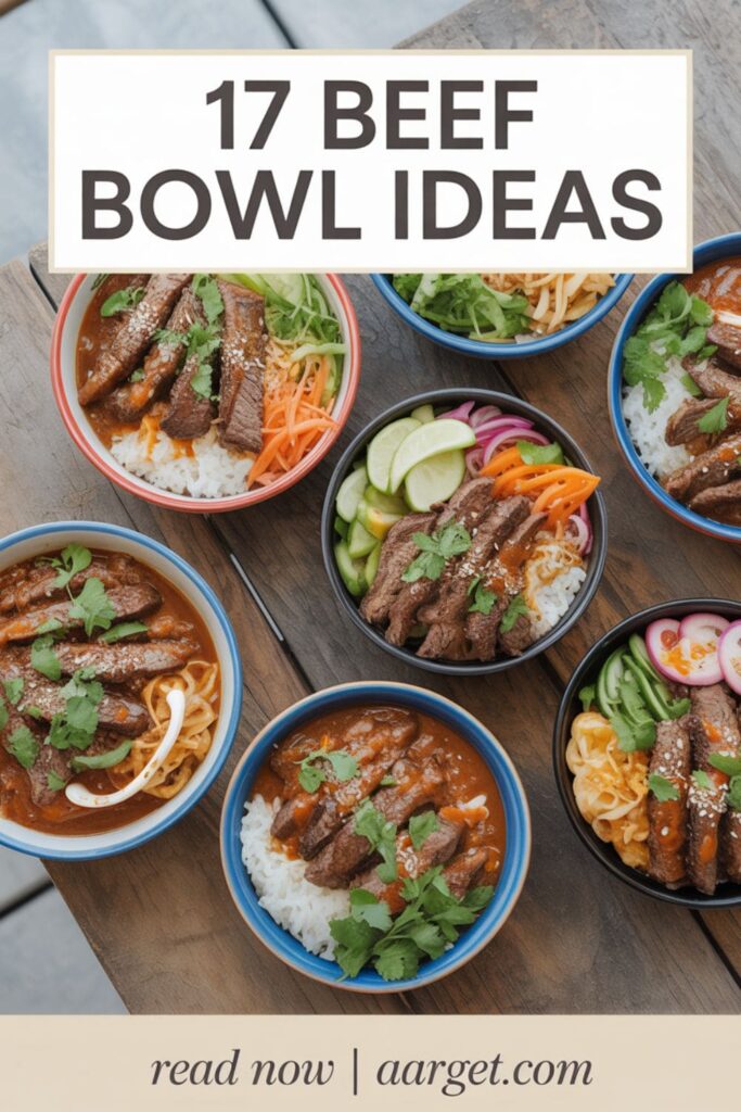 image with a text overlay _17 beef bowl ideas_, and _Read Now _ Aarget.com_ at the bottom