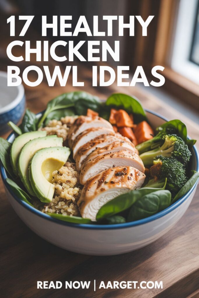 image with a text overlay _17 healthy chicken bowl ideas_, and _Read Now _ Aarget.com_ at the bottom